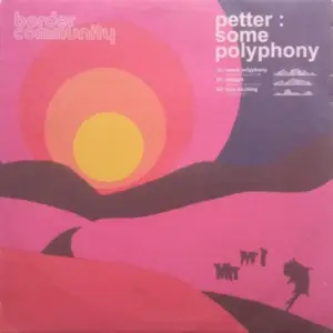 Petter (5) – Some Polyphony