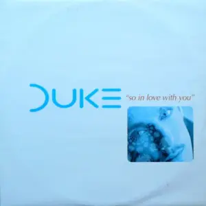 Duke – So In Love With You