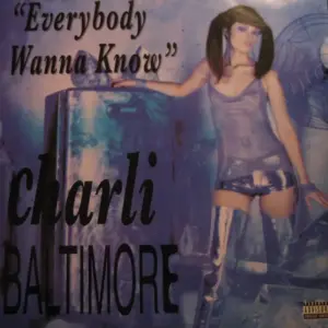 Charli Baltimore – Everybody Wanna Know