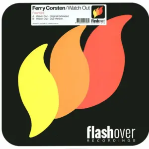 Ferry Corsten – Watch Out