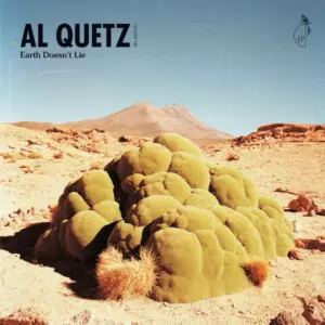 Quetzal – Earth Doesn't Lie
