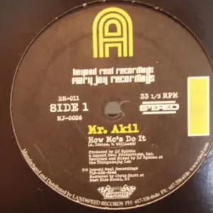 Mr. Akil / I.G. Off And Hazadous – How MC's Do It / The Nicest