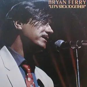 Bryan Ferry – Let's Stick Together