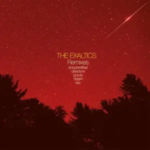 Exaltics, The – Remixes
