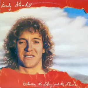 Randy Stonehill – Between The Glory And The Flame