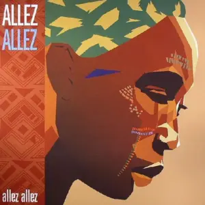 Allez Allez – Allez Allez