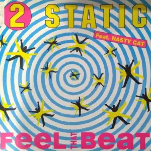 2 Static – Feel That Beat