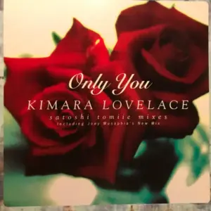 Kimara Lovelace – Only You (Satoshi Tomiie Mixes)