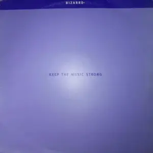 Bizarre Inc – Keep The Music Strong