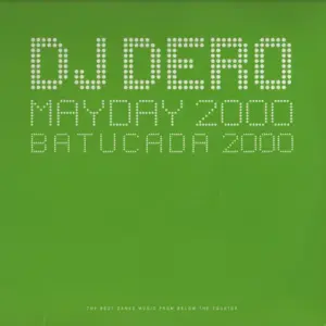 DJ Dero – Mayday 2000 / Batucada 2000