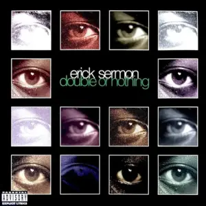 Erick Sermon – Double Or Nothing