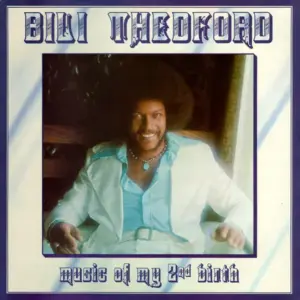 Bili Thedford – Music Of My 2nd Birth