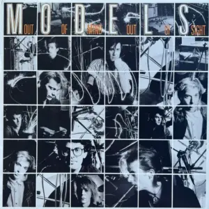 Models (2) – Out Of Mind Out Of Sight