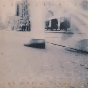 Lonnie Hill – You Got Me Running