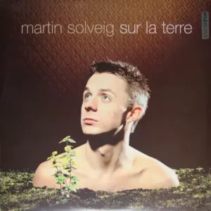 Martin Solveig – Sur La Terre