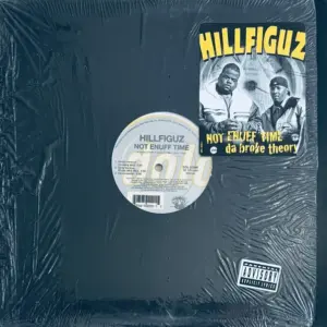 Hillfiguz – Not Enuff Time / Da Broke Theory