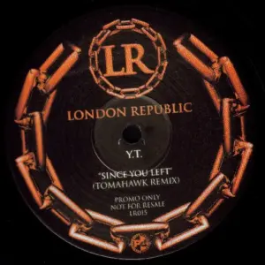 YT (2) – Since You Left (Tomahawk Remix)