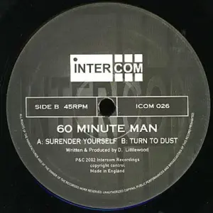 60 Minute Man – Surrender Yourself / Turn To Dust