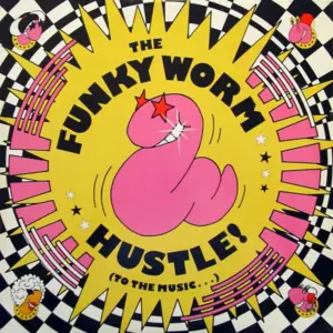 Funky Worm – Hustle! (To The Music...)