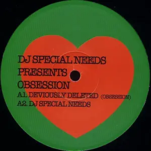 DJ Special Needs – DJ Special Needs Presents - Obsession