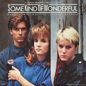 Various – Some Kind Of Wonderful (Music From The Motion Picture Soundtrack)