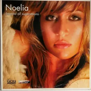 Noelia – Beyond All Superstitions