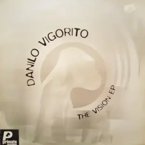 Danilo Vigorito – The Vision EP