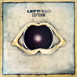 Leftfield – Leftism
