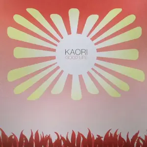 Kaori – Good Life