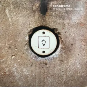 Sensorama – Where The Rabbit Sleeps