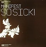 Manifest – So Sick! / Fuck 'Em Up