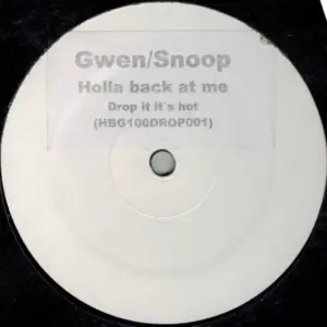 Gwen Stefani / Snoop Dogg – Holla Back At Me / Drop It It's Hot