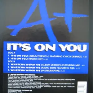 A+ – It's On You / Watcha Weigh Me