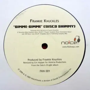 Frankie Knuckles – Gimme Gimme (Disco Shimmy) / The Whistle Song Revisited