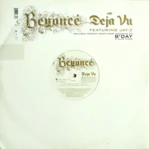 Beyoncé Featuring Jay-Z – Déjà Vu