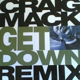 Craig Mack – Get Down (Remix)
