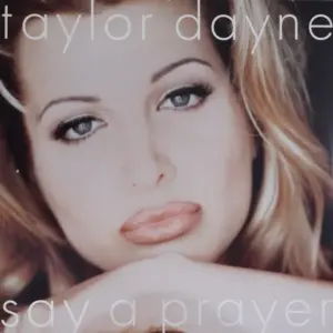 Taylor Dayne – Say A Prayer