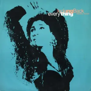 Kicking Back Featuring Taxman – Everything