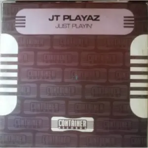 JT Playaz – Just Playin'