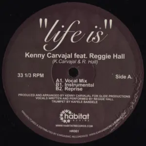 Kenny Carvajal Feat. Reggie Hall – Life Is