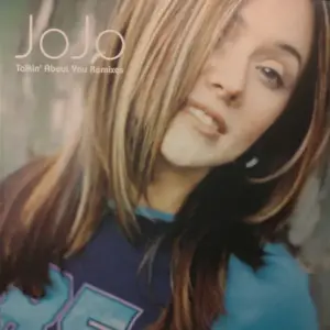JoJo (15) – Talkin' About You (remixes)