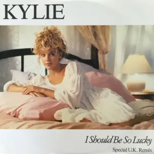 Kylie Minogue – I Should Be So Lucky (Special U.K. Remix)