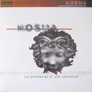 Kosma – Les Promesses D'Une Chevelure