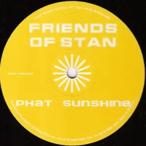 Friends Of Stan – Phat Sunshine