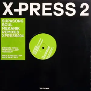 X-Press 2 – Supasong (Soul Mekanik Remixes)