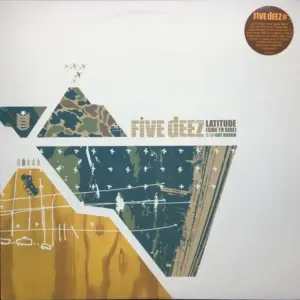 Five Deez – Latitude (Side To Side) B/W Got Dough