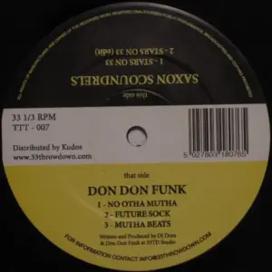 Don Don Funk & DJ Dren / Saxon Scoundrels, The – No Otha Mutha / Stars On 33