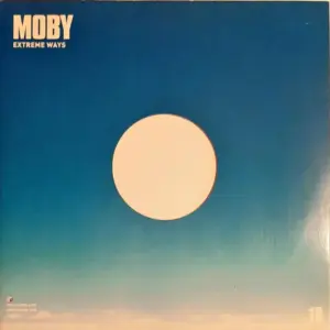 Moby – Extreme Ways