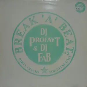 DJ Wicked Profayt & DJ Fab (2) – Break 'A' Beat #3