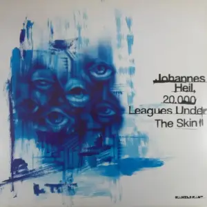 Johannes Heil – 20.000 Leagues Under The Skin